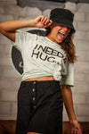 I NEED A HUG E BONG HIT -  T-SHIRT